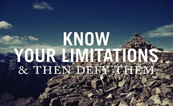 know-your-limitations-then-defy-them