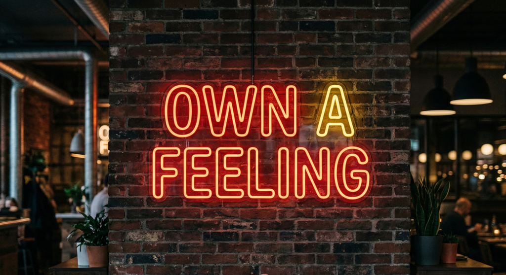 Own a Feeling, Make it memorable